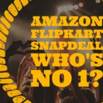 Amazon India vs Flipkart vs SnapDeal