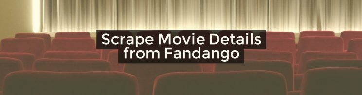 how-to-scrape-movie-details-from-fandango-tutorial-using-python-lxml