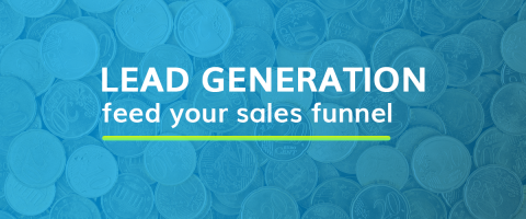 Lead Generation – feed your sales funnel