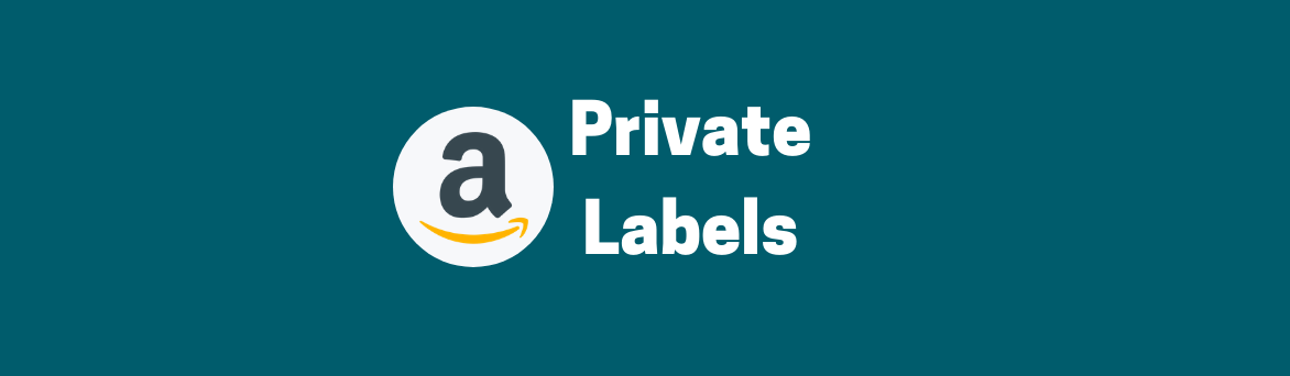 Everything You Need To Know about  Private Labels