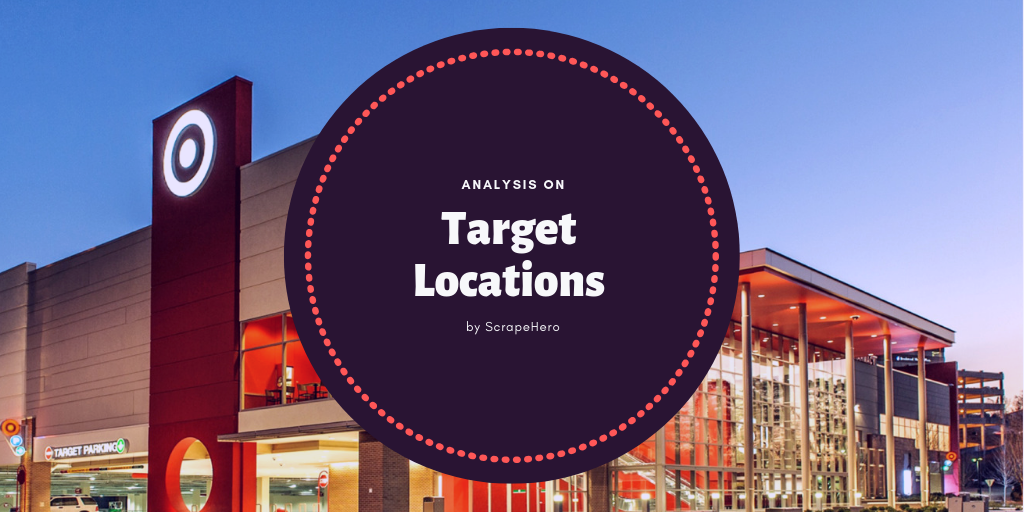 Target Store Location Analysis | ScrapeHero