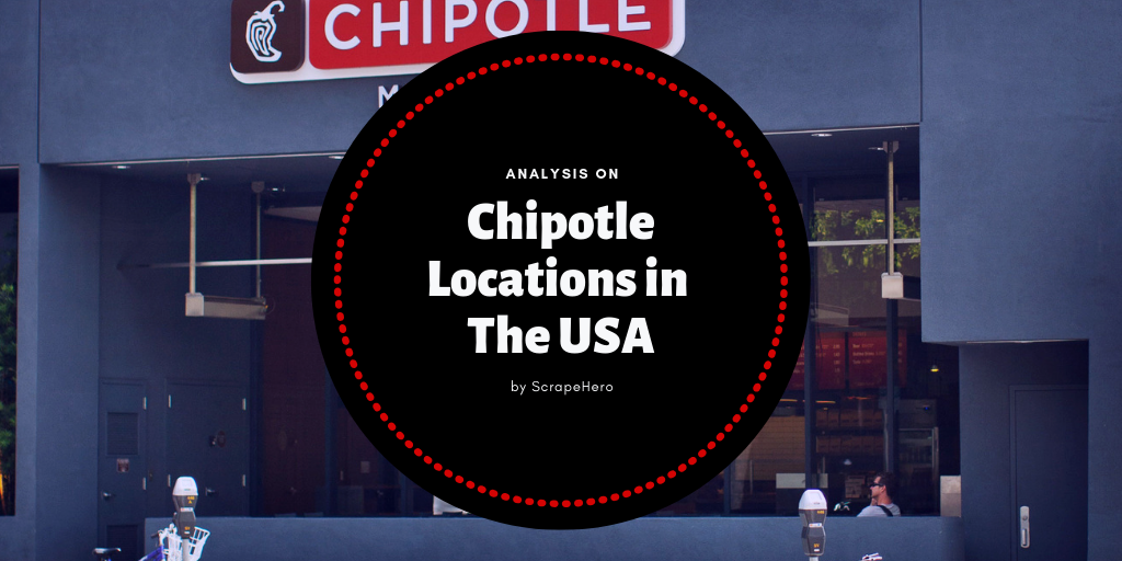 Number of Chipotle store locations in US by state An analysis