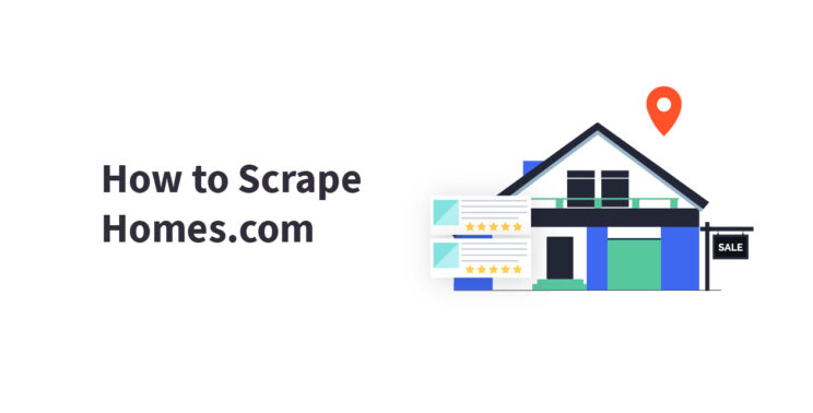 how to scrape homes.com