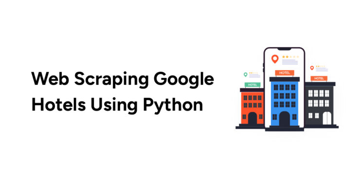 Web scraping google hotels using python