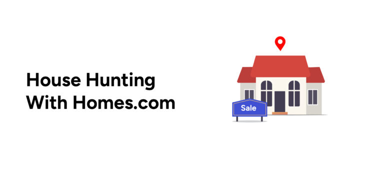 house hunting with homes.com