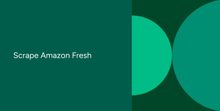 Scrape Amazon Fresh