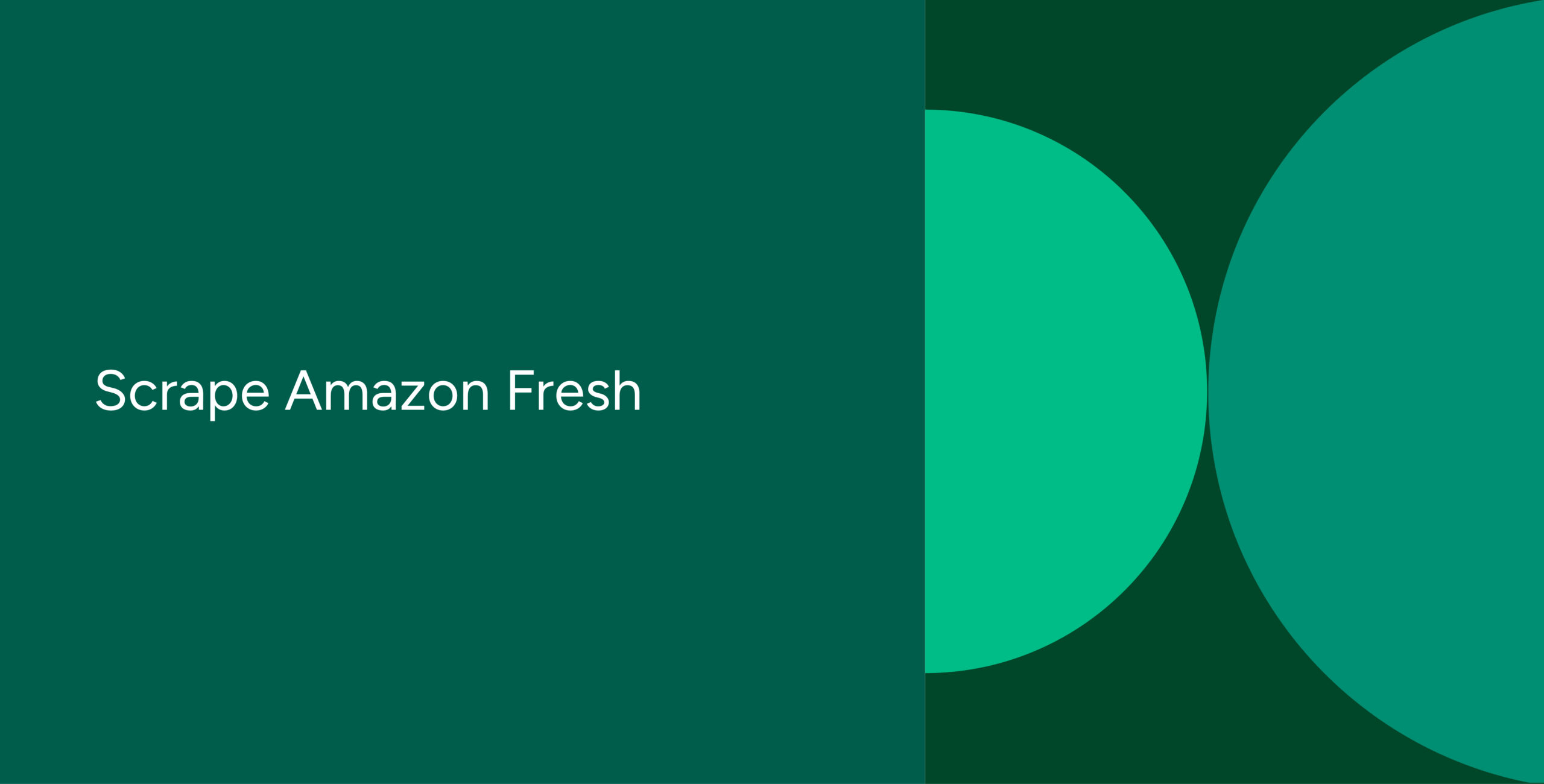 Scrape Amazon Fresh