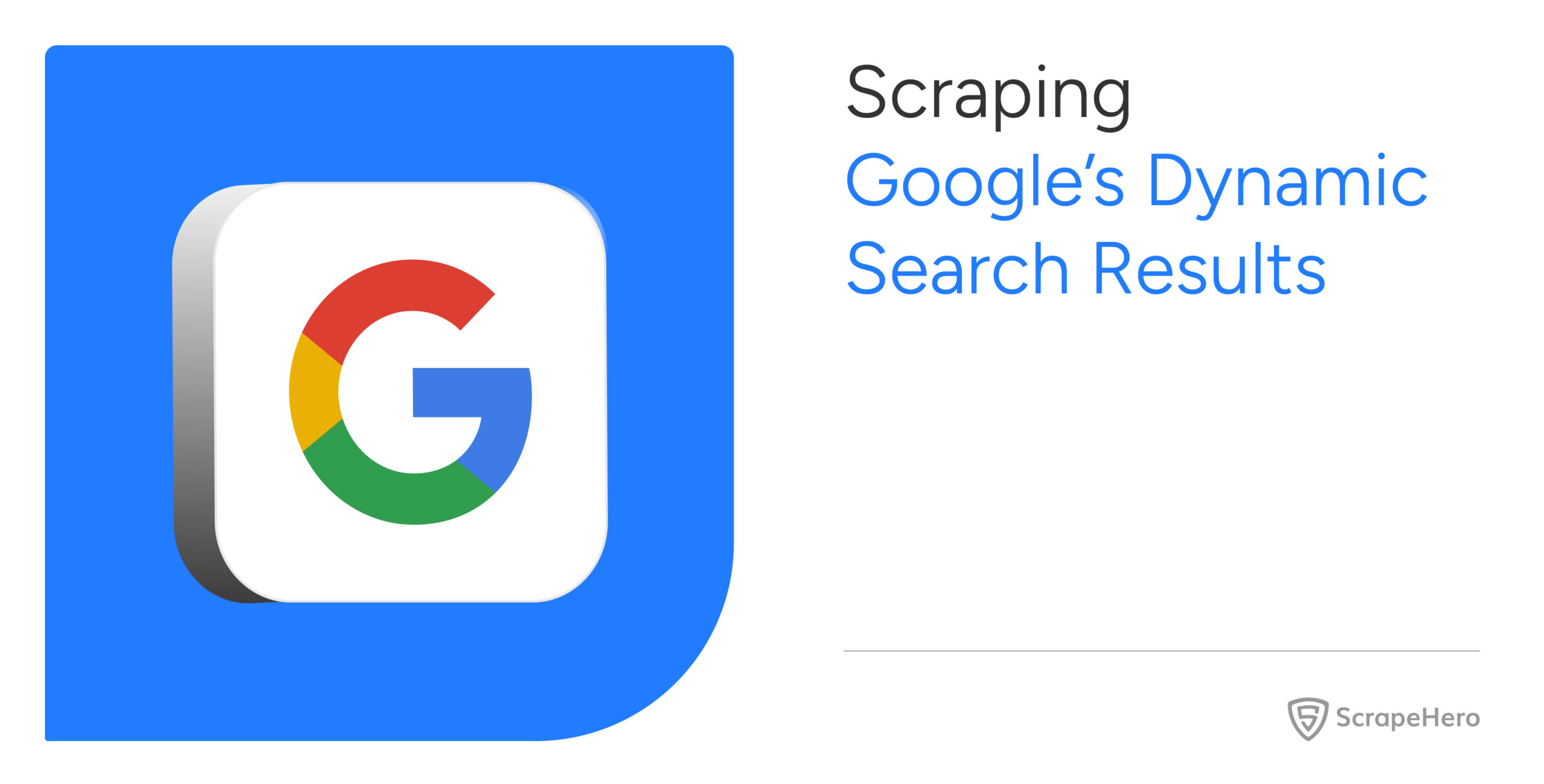 Scraping Google’s Dynamic Search Results